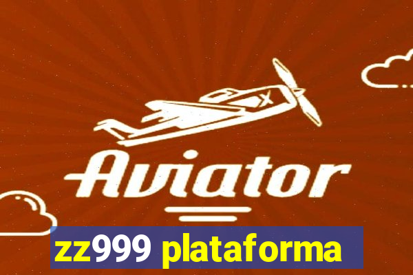 zz999 plataforma